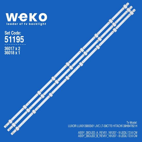 WKSET-6195 36017X2 36018X1 ASSY_39DLED_A/B_REV01_161207 3 ADET LED BAR resmi
