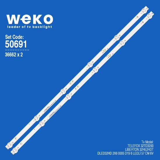 WKSET-5691 36662X2 DLED32HD 2X6 0005 D19 2 ADET LED BAR (6V6LED57CM) resmi