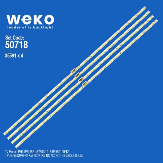 WKSET-5718 35591X4 TPUE-650SM0-R4 A A NC K1K2 NC NC NC 4 ADET LED BAR (48LED) resmi