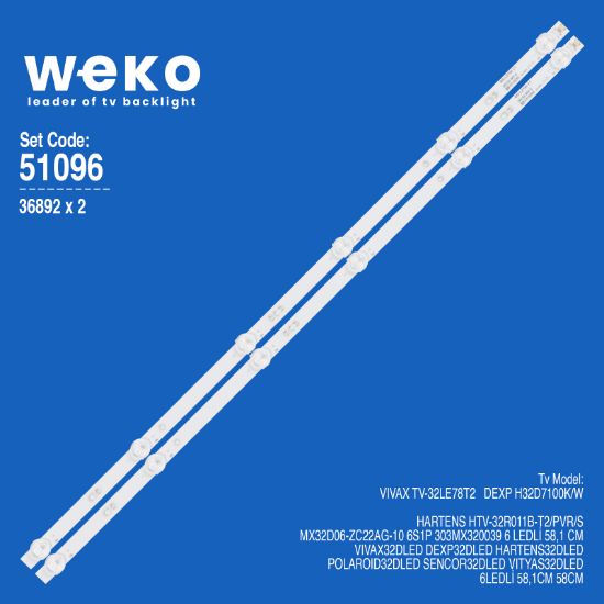 WKSET-6096 36892X2 MX32D06-ZC22AG-10 6S1P 303MX320039 2 ADET LED BAR (3V6LED58,1CM) resmi