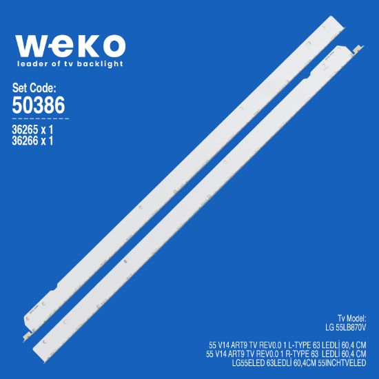 WKSET-5386 36265X1 36266X1 55 V14 ART9 TV REV0.0 2 ADET LED BAR (63LED) resmi