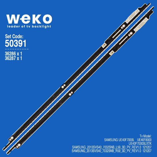 WKSET-5391 36286X1 36287X1 SAMSUNG_2013SVS40_7032SNB 2 ADET LED BAR (59LED) resmi