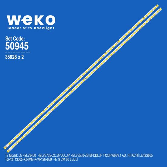 WKSET-5945 35828X2 TS-42T13005-XZ4MM-X-W-12N-639  2 ADET LED BAR (60LED) resmi