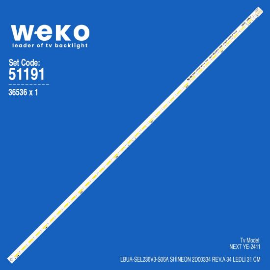 WKSET-6191 36536X1 LBUA-SEL236V3-S06A SHİNEON 2D00334 REV.A  1 ADET LED BAR (34LED) resmi