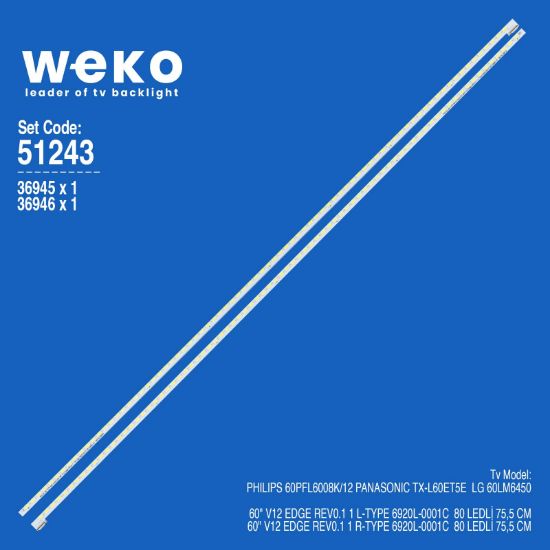 WKSET-6243 36945X1 36946X1 60 V12 EDGE REV0.1 1 L/R TYPE  2 ADET LED BAR (80LED) resmi