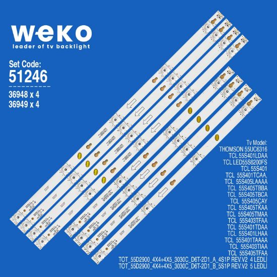 WKSET-6246 36948X4 36949X4  TOT_55D2900_4X4+4X5_3030C_D6T-2D1_A/B  8 ADET LED BAR resmi