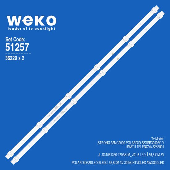 WKSET-6257 36229X2 JL.D31561330-170AS-M_V01 2 ADET LED BAR (3V6LED56,8CM) resmi