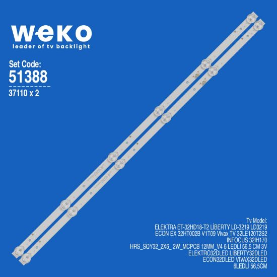 WKSET-6388 37110X2 HRS_SQY32_2X6_ 2W_MCPCB 12MM_V4  2 ADET LED BAR (3V6LED56,5CM) resmi