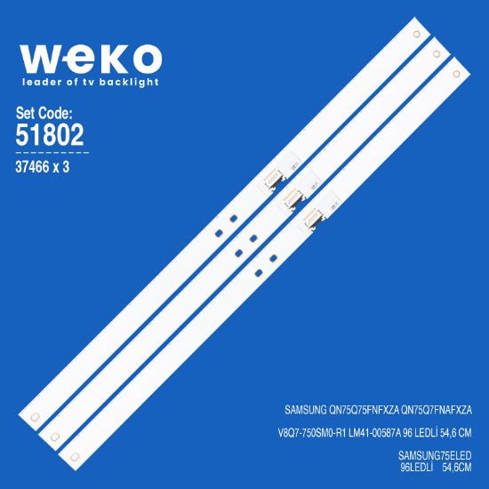 WKSET-6802 37466X3 V8Q7-750SM0-R1 LM41-00587A 3 ADET LED BAR (96LED) resmi